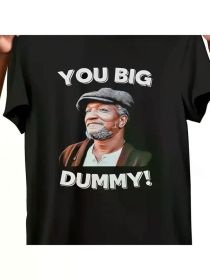 1pc, 100% Cotton, You Big Dummy Funny TV Print T-Shirt, Seasonal Casual Men'S T-Shirt, (Color: black, size: M)